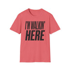 Walkin Here T-Shirt