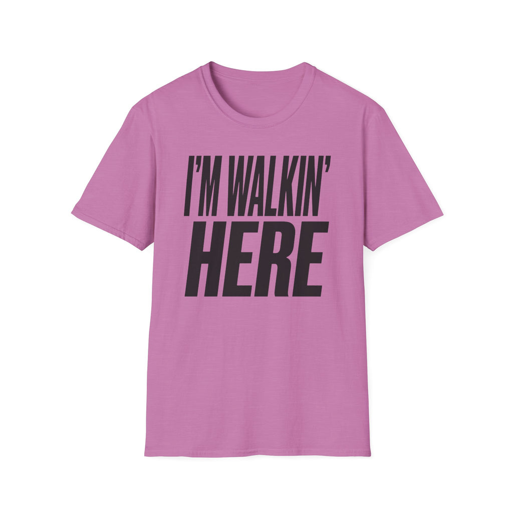 Walkin Here T-Shirt