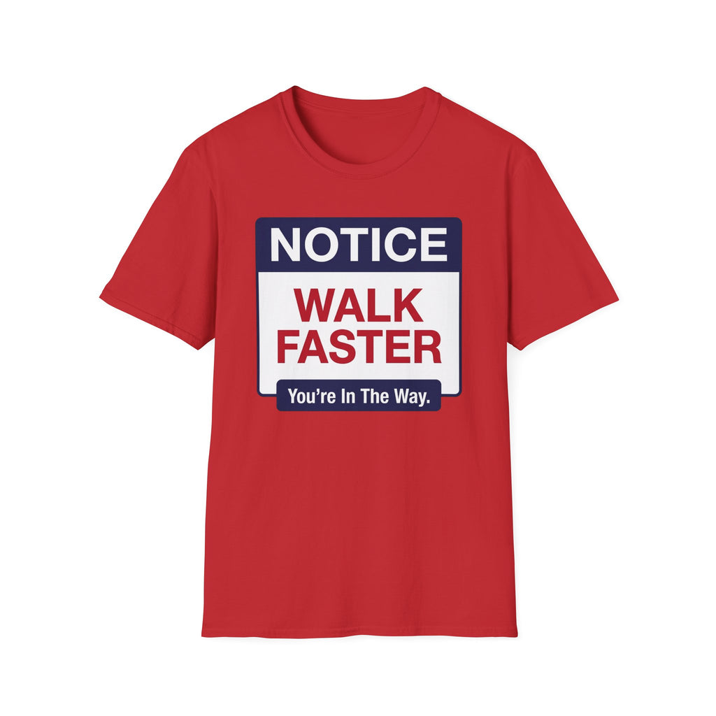 Walk Faster T-Shirt