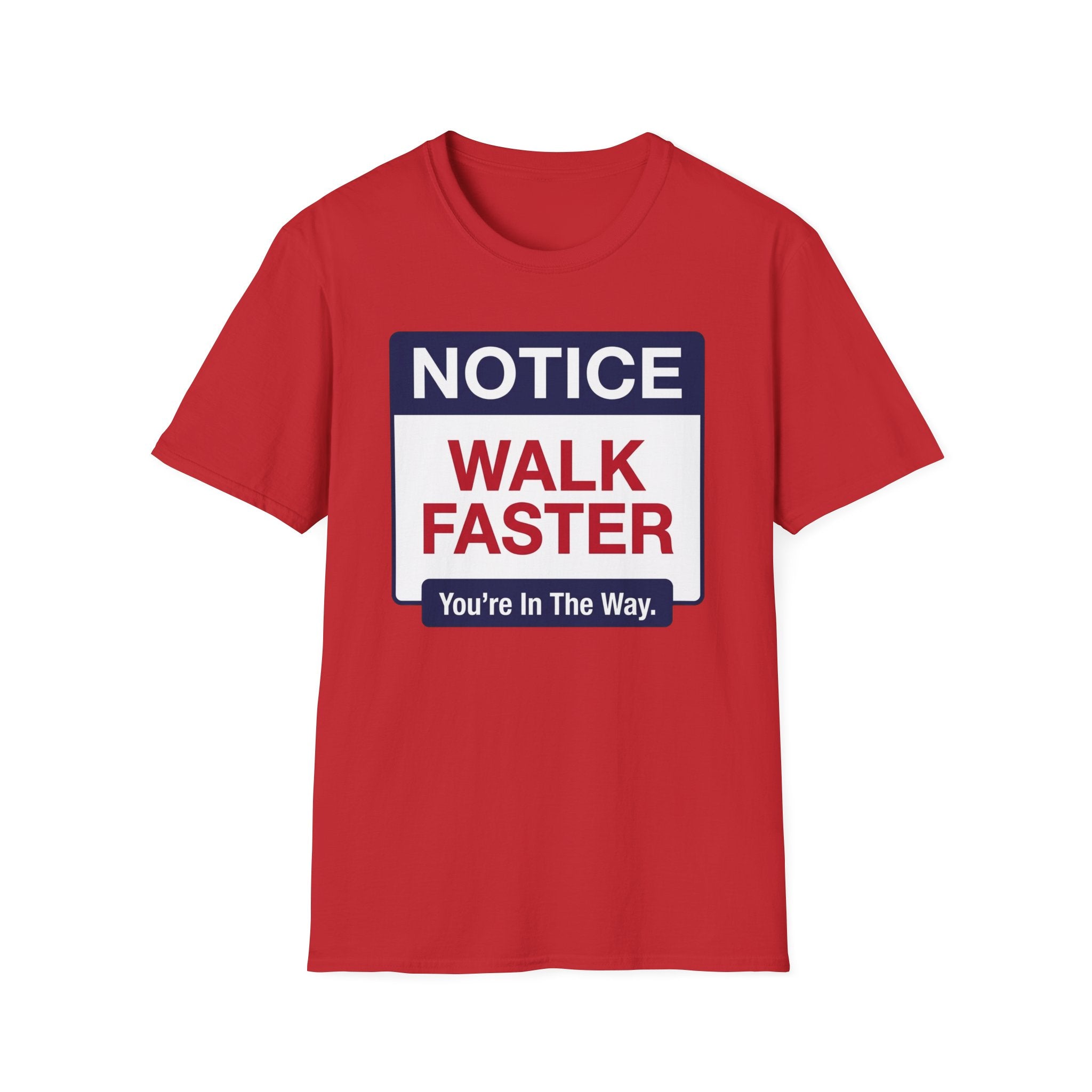 Walk Faster T-Shirt
