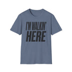 Walkin Here T-Shirt