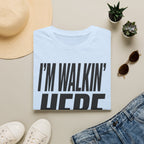 Walkin Here T-Shirt