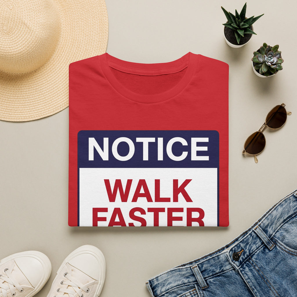 Walk Faster T-Shirt