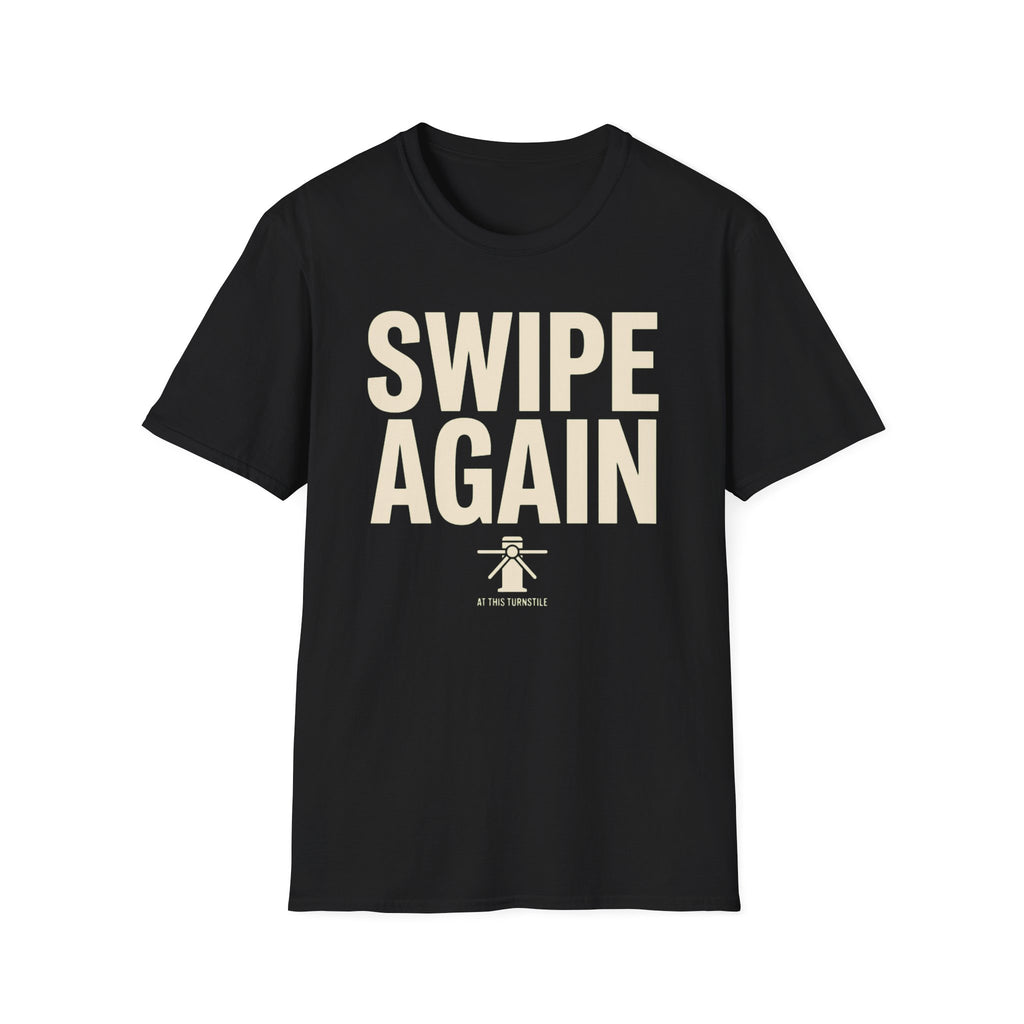 Swipe Again T-Shirt