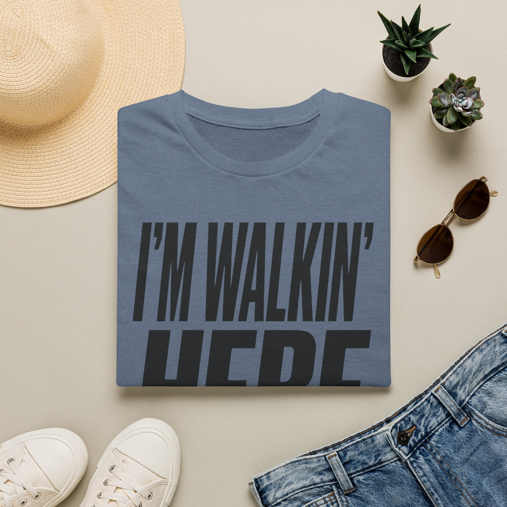 Walkin Here T-Shirt