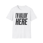 Walkin Here T-Shirt