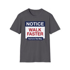 Walk Faster T-Shirt