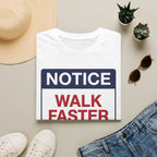 Walk Faster T-Shirt