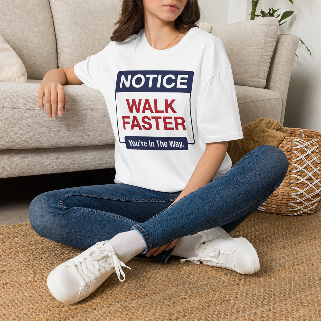 Walk Faster T-Shirt