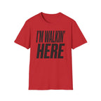 Walkin Here T-Shirt