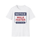 Walk Faster T-Shirt