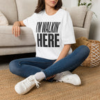Walkin Here T-Shirt