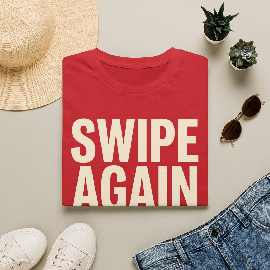 Swipe Again T-Shirt