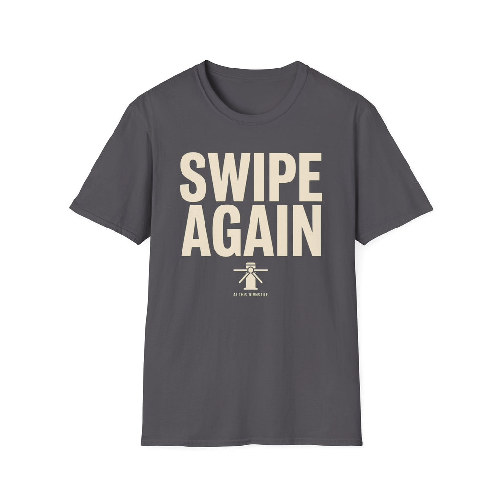 Swipe Again T-Shirt