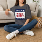 Walk Faster T-Shirt