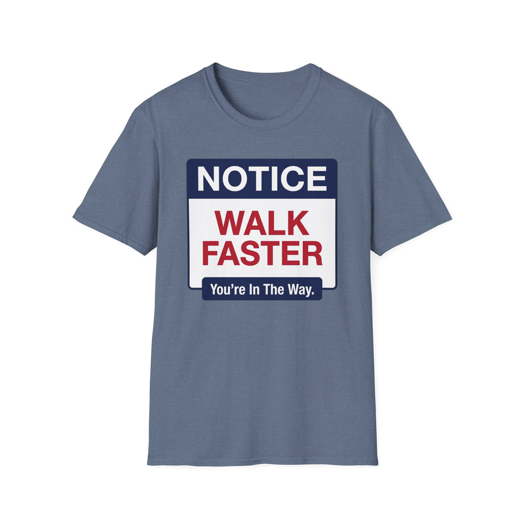 Walk Faster T-Shirt