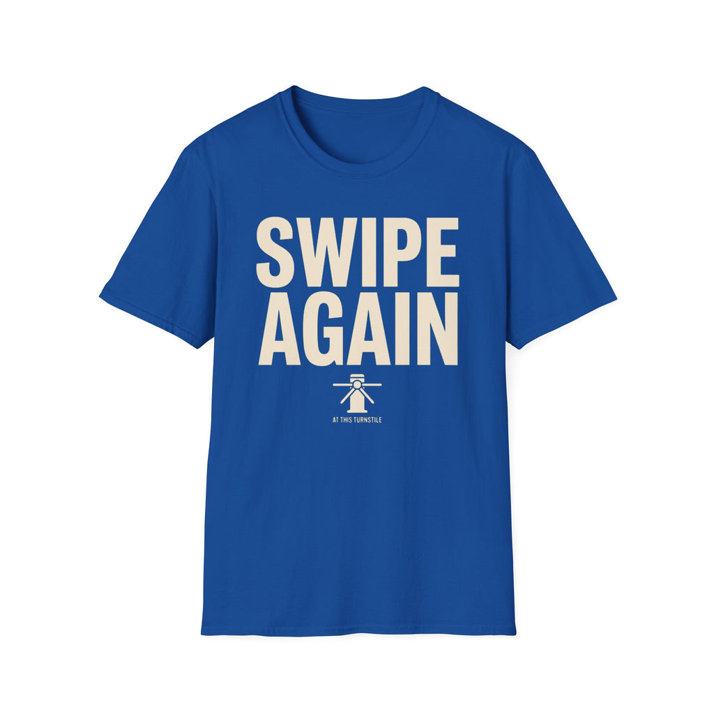 Swipe Again T-Shirt
