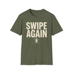 Swipe Again T-Shirt