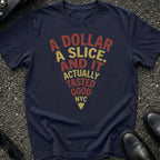 A Dollar A Slice T-Shirt