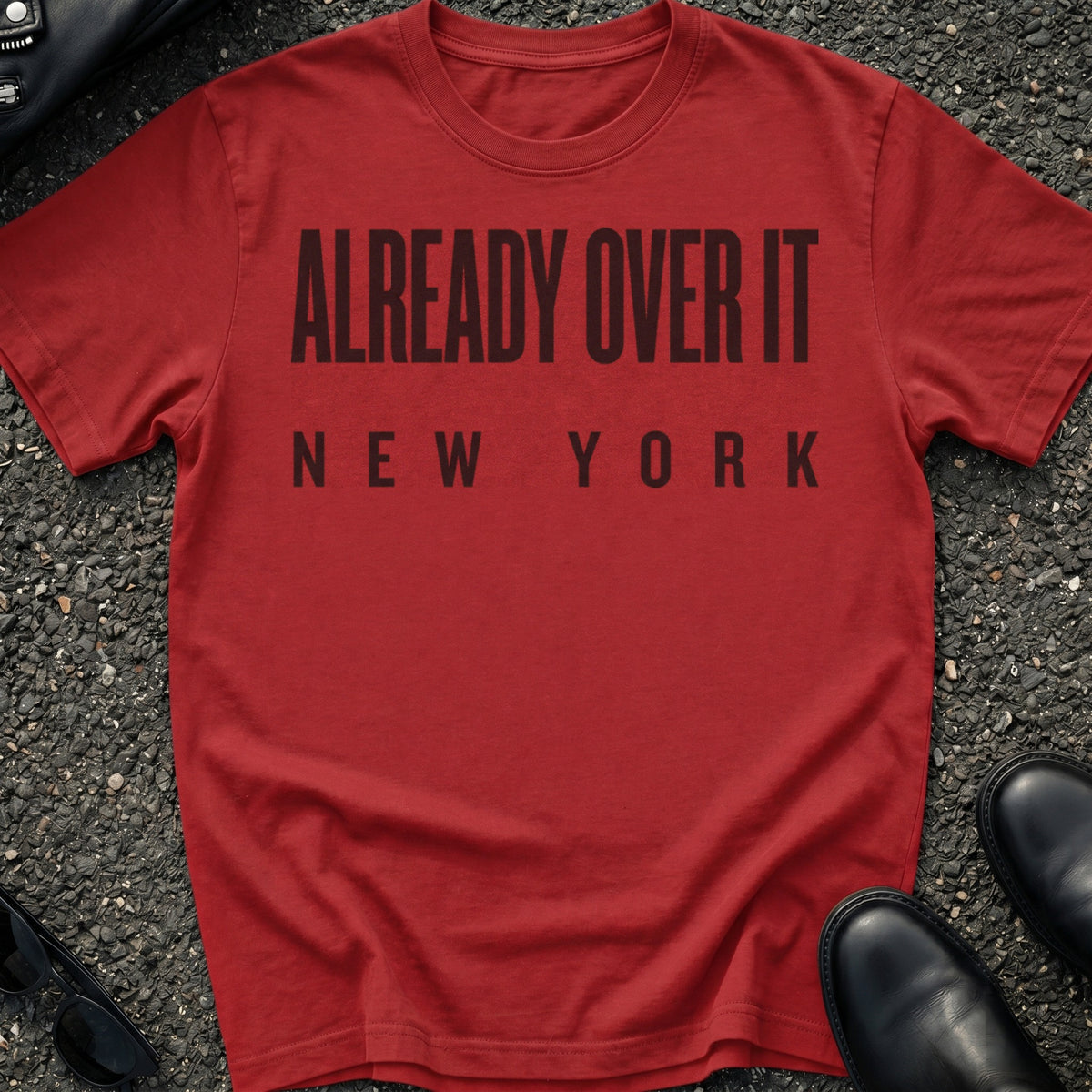 Already Over It T-Shirt