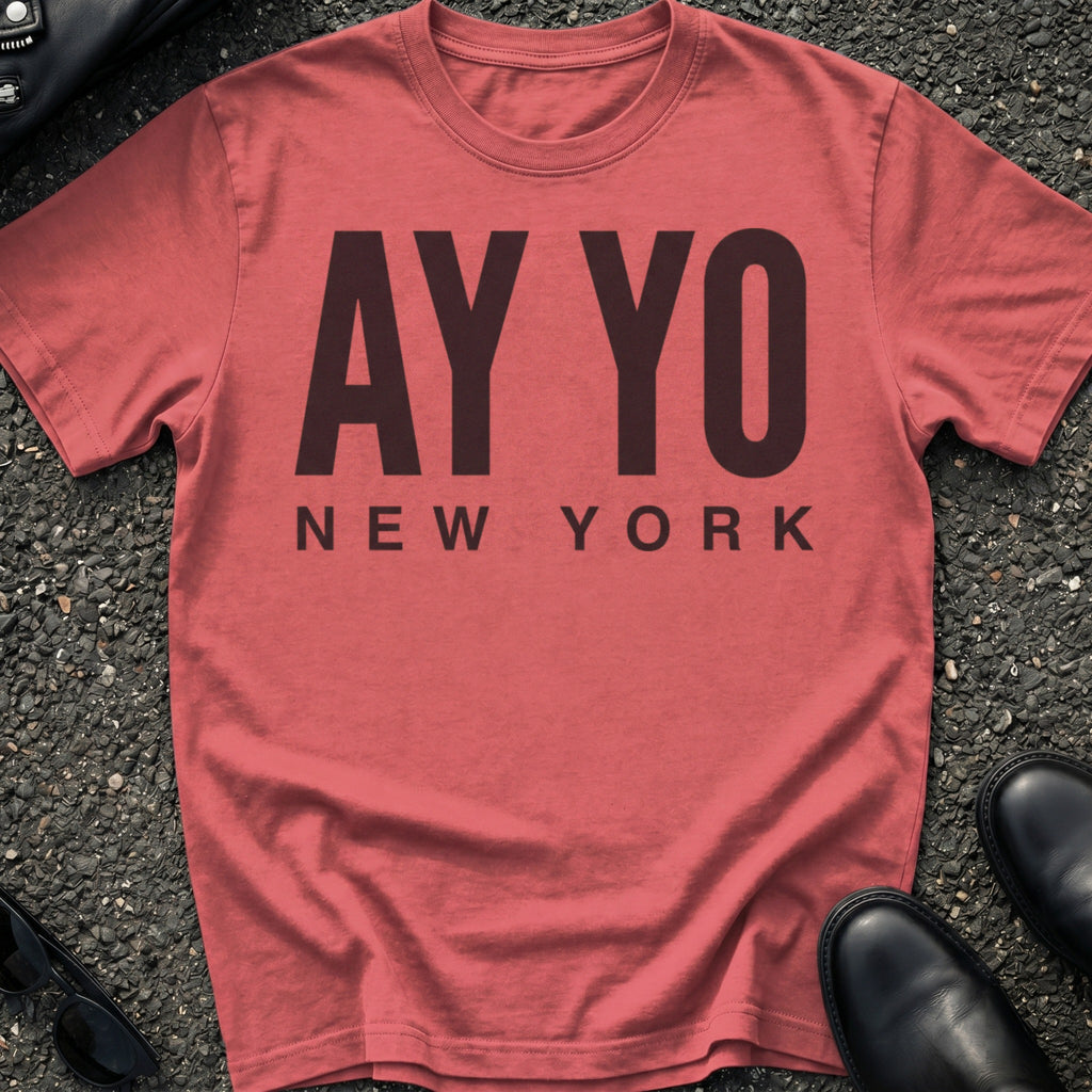 Ay Yo T-Shirt