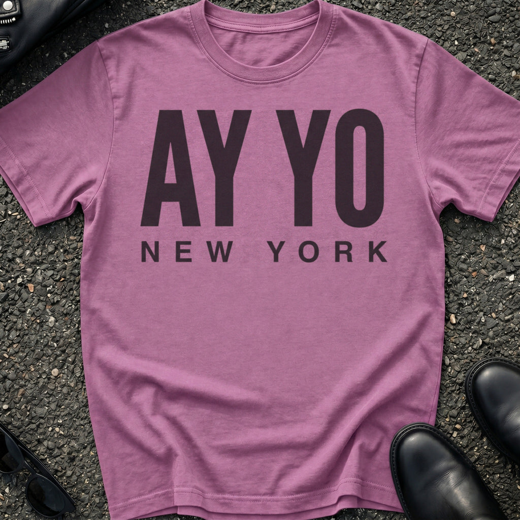 Ay Yo T-Shirt