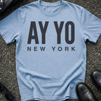 Ay Yo T-Shirt