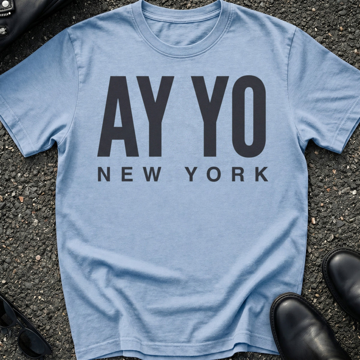 Ay Yo T-Shirt