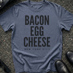 Bacon Egg Cheese Type T-Shirt