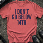 Below 14th T-Shirt