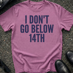 Below 14th T-Shirt