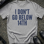 Below 14th T-Shirt