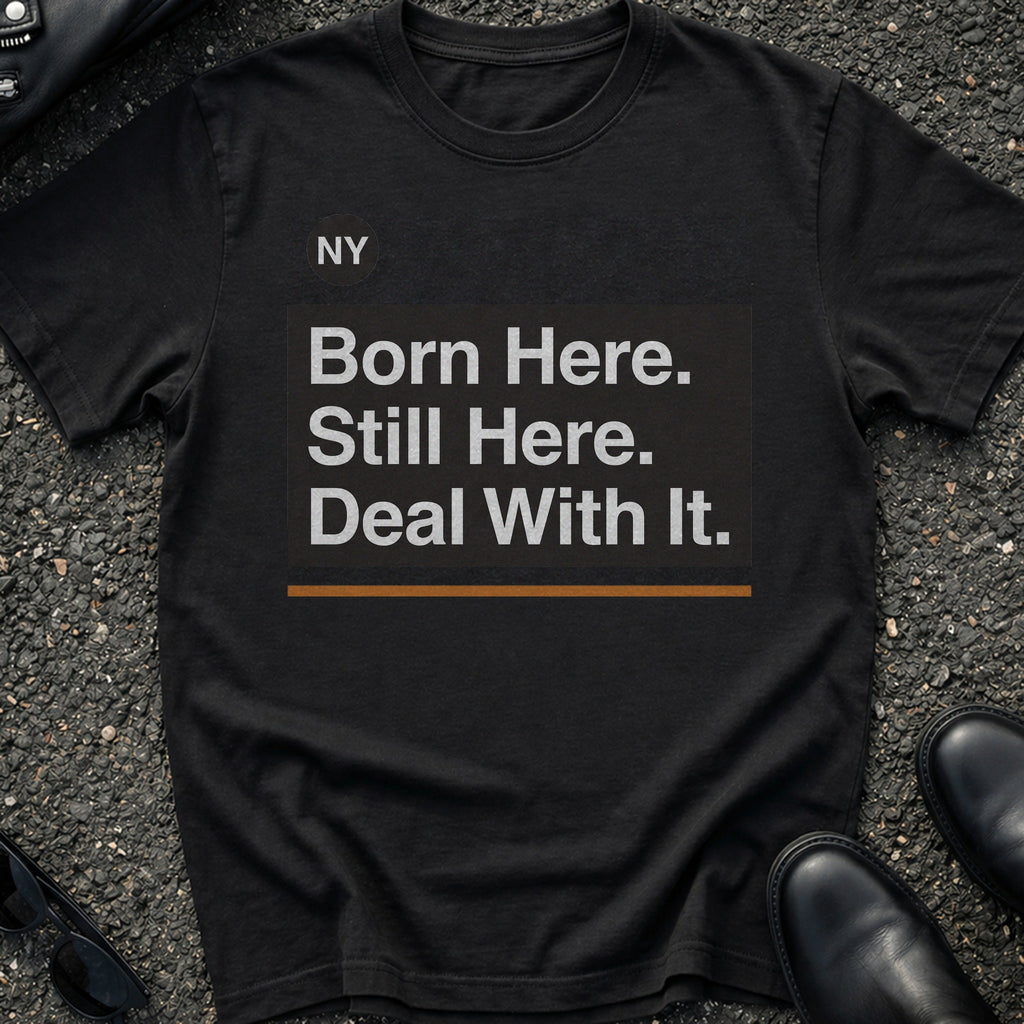 Born Here T-Shirt