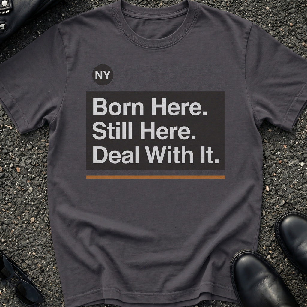 Born Here T-Shirt