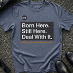 Born Here T-Shirt
