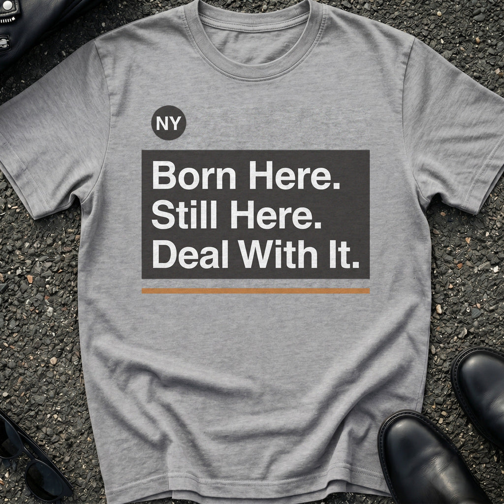 Born Here T-Shirt