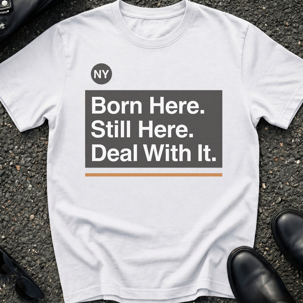 Born Here T-Shirt