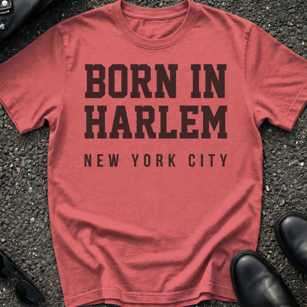 Born In Harlem T-Shirt