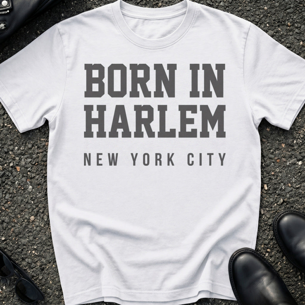 Born In Harlem T-Shirt