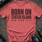 Born On Staten Island T-Shirt