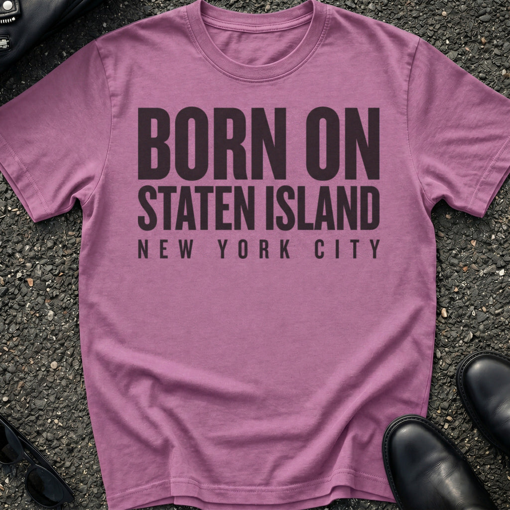 Born On Staten Island T-Shirt
