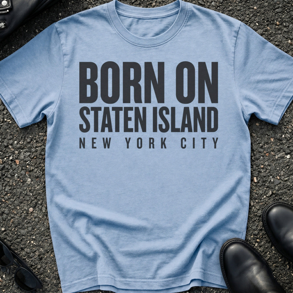 Born On Staten Island T-Shirt