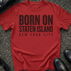 Born On Staten Island T-Shirt