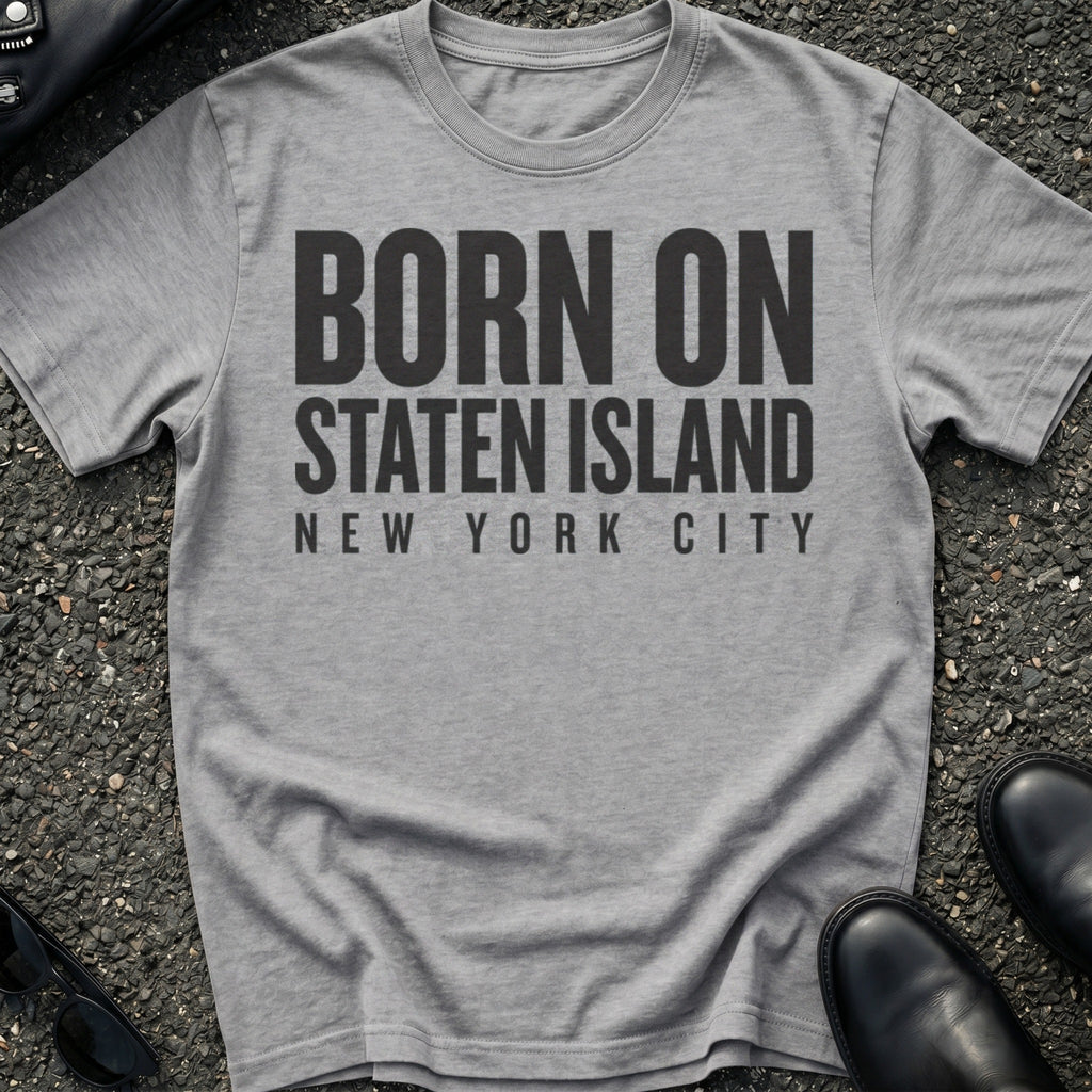 Born On Staten Island T-Shirt