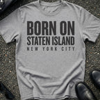 Born On Staten Island T-Shirt