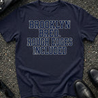 Brooklyn Bred Rough T-Shirt