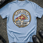 Cash Only Slice T-Shirt