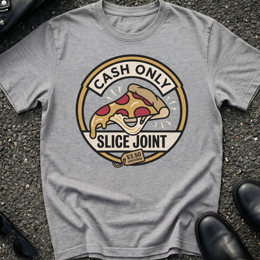 Cash Only Slice T-Shirt
