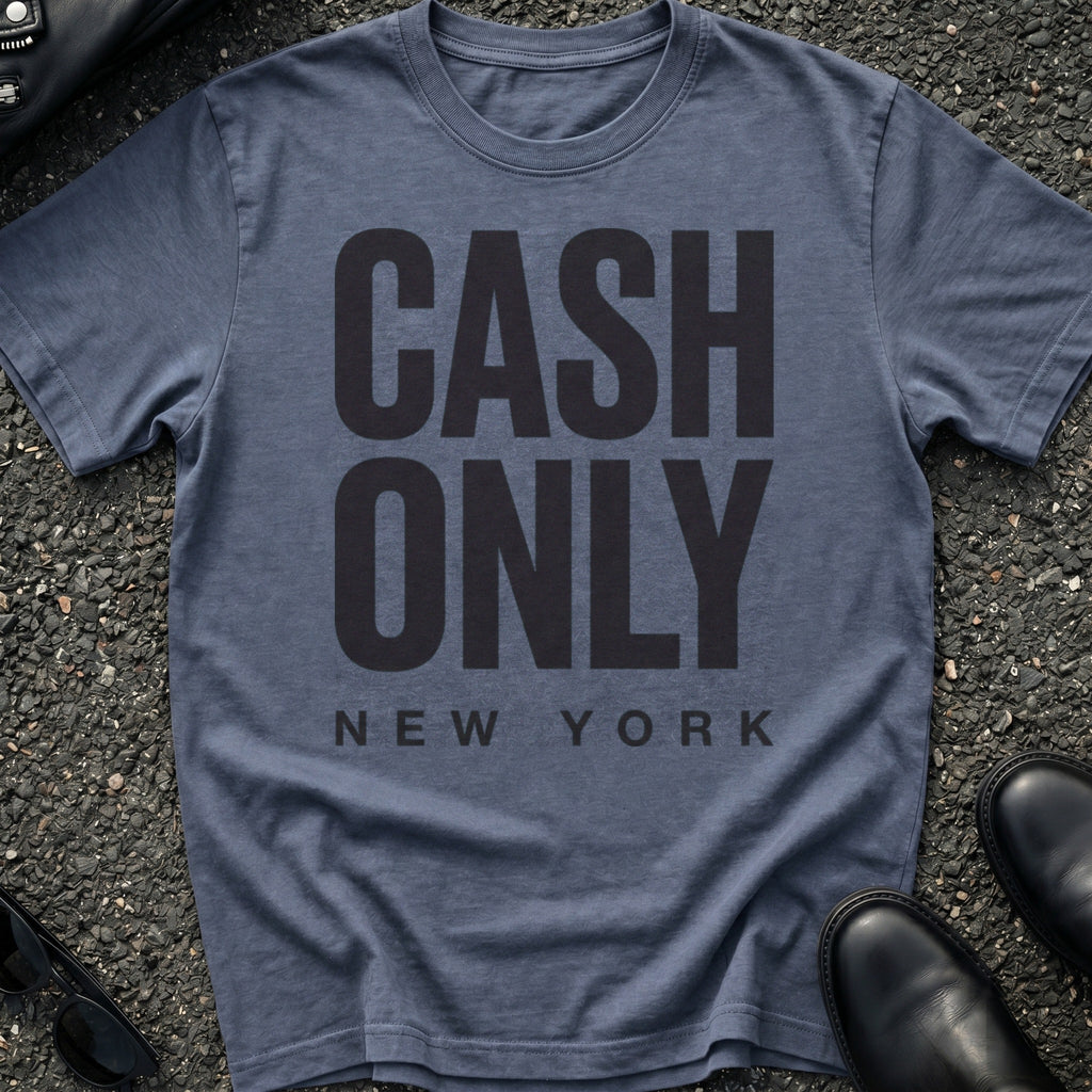 Cash Only Type T-Shirt