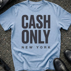 Cash Only Type T-Shirt